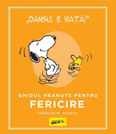 Ghidul Peanuts pentru fericire