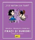 Ghidul Peanuts pentru fraţi şi surori
