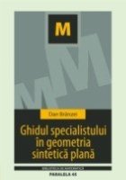 Ghidul specialistului in geometria sintetica plana