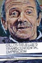 Gilles Deleuze\'s Transcendental Empiricism