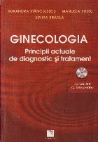Ginecologia - Principii actuale de diagnostic si tratament (Include CD cu foto si video)