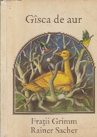 Gisca de Aur (Ilustrata de Rainer Sacher)