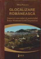 Globalizare romaneasca Impactul comunitar proiectului