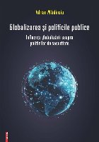 Globalizarea şi politicile publice : influenţa globalizării asupra politicilor de securitate