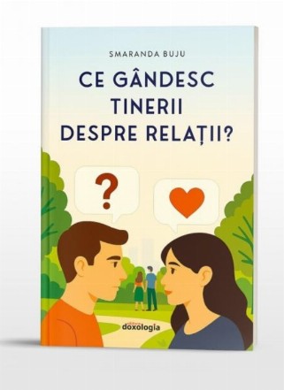 Ce gândesc tinerii despre relaţii?