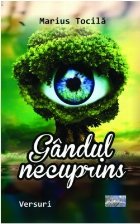 Gândul necuprins : versuri