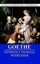Goethe. Suferintele tanarului Werther