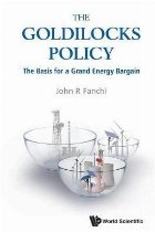 Goldilocks Policy The: The Basis