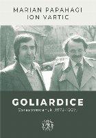 Goliardice : Corespondenţă (1973-1997)