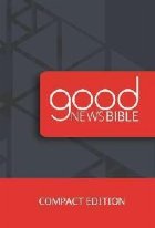 Good News Bible Compact Edition Good News Bible Compact Edition