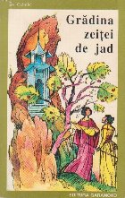 Gradina zeitei de jad - povesti chinezesti