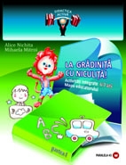 LA GRADINITA CU NICULITA! Activitati integrate. Mapa educatorului, 6-7 ani, partea I