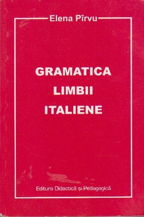Gramatica Limbii Italiene (Elena Pirvu)