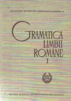 Gramatica limbii romane Volumul Editia