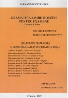 Gramatica limbii romane pentru examene. Volumul II. 3311 grile tematice, explicate si comentate. Editia 2019 r