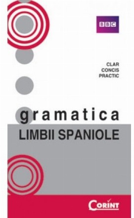 GRAMATICA LIMBII SPANIOLE / BBC