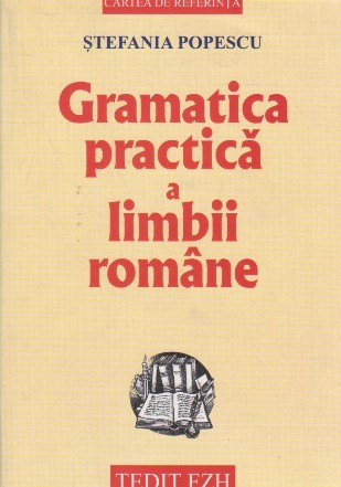 Gramatica practica a limbii romane, Editie 2007