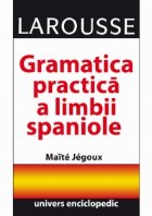 Gramatica practica a limbii spaniole (Larousse)