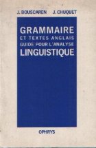 Grammaire et Textes Anglais - Guide pour l analyse linguistique