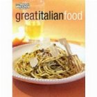 GREAT ITALIAN FOOD .