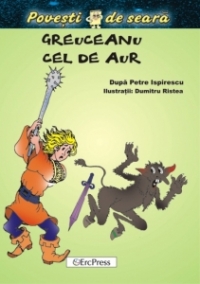 Greuceanu cel de aur (Povesti de seara)