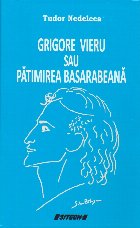 Grigore Vieru sau pătimirea basarabeană