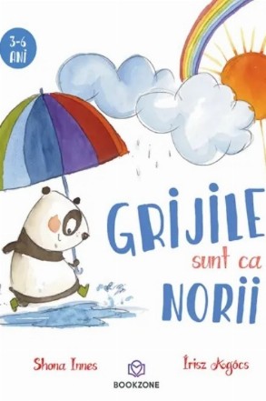 Grijile sunt ca norii
