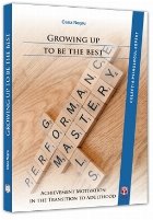 Growing the best Achievement motivation