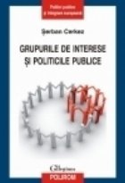 Grupurile de interese si politicile publice