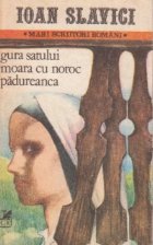 Gura satului. Moara cu noroc. Padureanca - Nuvele, Volumul I