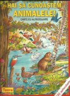 Hai sa cunoastem animalele. Carte cu autocolante