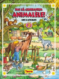 Hai sa cunoastem animalele 2. Carte cu autocolante