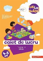 Hai la grădi! Științe. Caiet de lucru. 4-5 ani