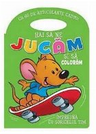 Hai sa ne jucam si sa coloram impreuna cu soricelul Tim