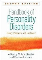 Handbook of Personality Disorders, Second Edition Handbook of Personality Disorders, Second Edition