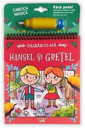 Hansel şi Gretel : colorăm cu apă