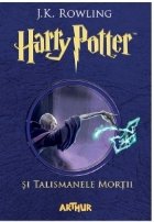 Harry Potter si Talismanele mortii (volumul 7 din seria Harry Potter)