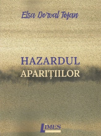 Hazardul apariţiilor : poezii