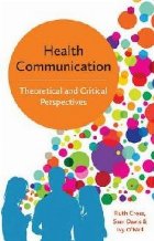 Health Communication - Theoretical and Critical   Perspectiv