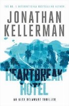 Heartbreak Hotel (Alex Delaware series, Book 32)