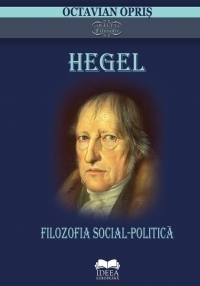 Hegel. Filozofia social-politica