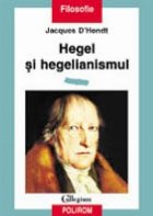 coperta Hegel si hegelianismul