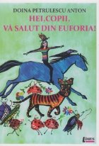 coperta Hei, copii, va salut din Euforia!