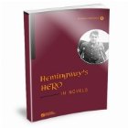 Hemingway’s Hero in Novels