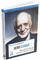 Henri Coandă - dosarele secrete ale inventatorului genial, părintele primului \