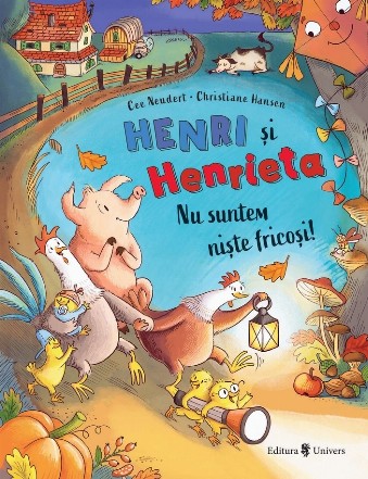 Henri şi Henrieta : nu suntem nişte fricoşi!