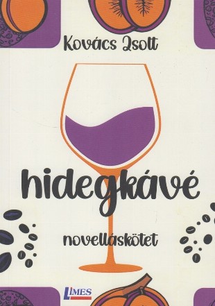 Hideg kávé : novellaskötet
