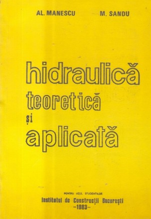 Hidraulica teoretica si aplicata (Manescu, Sandu)