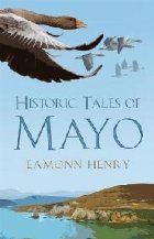 Historic Tales of Mayo Historic Tales of Mayo