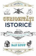 History Hit : curiozităţi istorice,lucruri pe care nu ştiai că nu le ştii